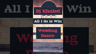 DJ Khaled All i do is win Wedding Dance for Group music dance learndancesteps weddingdance [upl. by Paehpos]