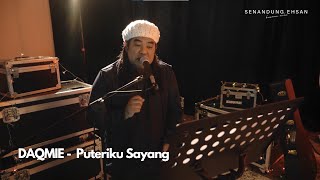 DAQMIE  Puteriku Sayang [upl. by Cooperstein261]