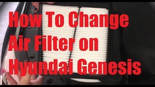 20122014 Hyundai Genesis How to Change Air Filter in Under 3 Minutes [upl. by Glori]