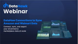 DataHawk Connections to Sync Amazon and Walmart Data [upl. by Riha]
