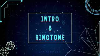 Intro amp Ringtone Free dowloads [upl. by Noek]