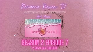 Love Island USA Vegas  Season 2 Episode 7  Recap and Review [upl. by Odnolor329]