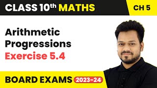 Arithmetic Progressions  Exercise 54  Class 10 Maths Chapter 5  CBSE [upl. by Lynnet760]