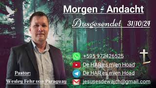 Pastor Wesley Fehr  MorgenAndacht 311024 [upl. by Papert970]