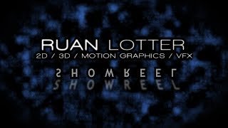 Ruan Lotter  VFX and Motion Graphics Showreel [upl. by Nnylodnewg]