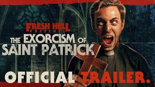 The Exorcism of Saint Patrick  Official RED BAND Trailer  HD [upl. by Hollingsworth]