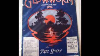 Paul Lincke  GlühwürmchenIdyll for Orchestra   Glow Worm  From Operetta  Lysistrata [upl. by Ormand]