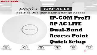 IPCOM ProFI AP AC LITE DualBand Access Point 24 GHz Setup Configuration [upl. by Citarella]