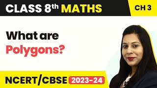 Polygons  Understanding Quadrilaterals  Class 8 Maths [upl. by Pitarys98]