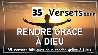 35 VERSETS BIBLIQUES POUR RENDRE GRÂCE À DIEU [upl. by Resarf]