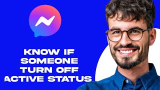 How To Know If Someone Turn Off Active Status In Messenger [upl. by Abisha63]