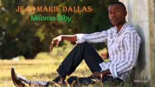 Jean Marie Dallas  Misoma biby Audio Officiel 2016 [upl. by Garrik925]