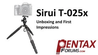 Sirui T025x Unboxing and First Impressions [upl. by Faires754]