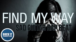 Very Sad Emotional Rap Beat Hip Hop Instrumental  Find My Way RockItProcom [upl. by Giardap]