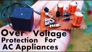 Overvoltage Protection Circuit For AC Appliances  AC Over Voltage Protection Circuit [upl. by Locin]