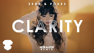 Zedd amp Foxes  Clarity Horalion Remix [upl. by Atthia]