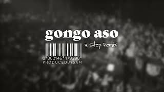 Gongo Aso 3 Step Remix  9ice  Afro House  PRODUCEDBYSAM  IG saminoyo [upl. by Mapes]