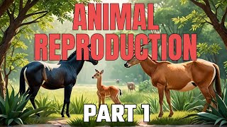 Reproduction in Animals Made Easy with These Simple Tips [upl. by Attecnoc220]