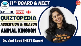 Assertion and Reason Animal Kingdom Class 11 NEET Biology MCQs  QUIZTOPEDIA EP10  Vedantu [upl. by Jesh]