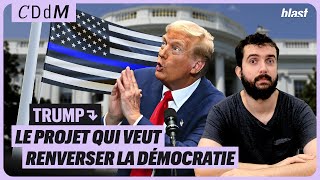 TRUMP  LE PROJET QUI VEUT RENVERSER LA DÉMOCRATIE [upl. by Meesak168]