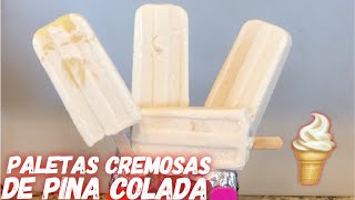 Paletas de Cremosas de Piña Colada [upl. by Mingche298]