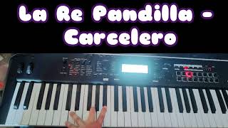 Tutorial Carcelero  La Repandilla en Teclado [upl. by Kitty833]