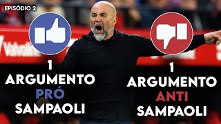 PRÓ SAMPAOLI x ANTI SAMPAOLI  Episódio 2 [upl. by Mochun]