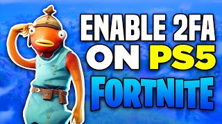 How to Enable 2FA on Fortnite for PS4  PS5 2024  Full Guide [upl. by Zetra]