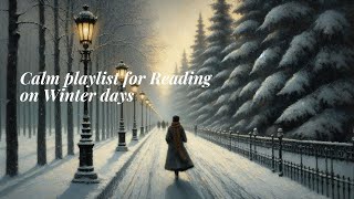 🌨️🍷📖 winter days mulled wine and books  a playlist for reading on calm winter days [upl. by Amice]