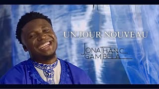 Jonathan C Gambela  Un jour nouveau clip officiel [upl. by Henigman]