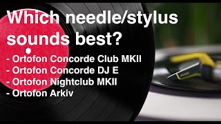 Comparison between Ortofon Concorde MKII Club Concorde DJ E Concorde Nightclub MKII and Arkiv [upl. by Naara]