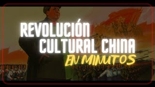 LA REVOLUCIÓN CULTURAL CHINA en minutos [upl. by Araas]