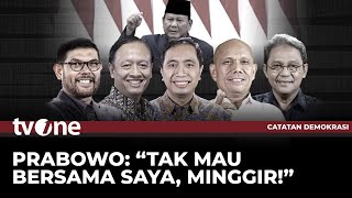 FULL Prabowo quotTak Mau Bersama Saya Minggirquot  Catatan Demokrasi tvOne [upl. by Ahseram]