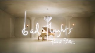 Rachel Platten  Bad Thoughts Official Visualizer [upl. by Herries770]