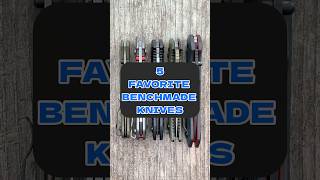 5 Favorite Benchmade Knives edc youtubeshorts shorts blade knife [upl. by Terryn987]