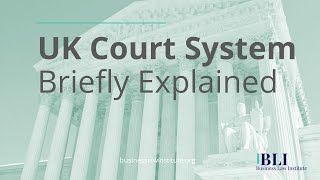 The UK Court System Explained  How the UK Court System Works [upl. by Oile874]