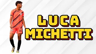 Luca Michetti  Meia Atacante • Extremo  Offensive Midfielder • Winger [upl. by Sherrod]