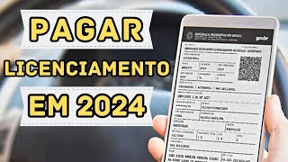 COMO GERAR E PAGAR O BOLETO DE LICENCIAMENTO DO SEU VEÍCULO EM 2024 [upl. by Namyl]