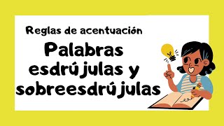 Palabras ESDRÚJULAS y SOBREESDRÚJULAS 📝  Reglas de ACENTUACIÓN 🤓 [upl. by Origra976]