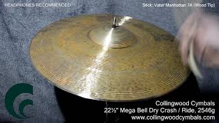 Collingwood Cymbals 22½quot Giant Bell Dry Crash  Ride 2546g [upl. by Chessa181]