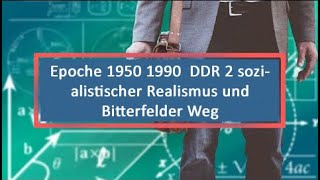 Epoche 1950 1990 DDR 2 sozialistischer Realismus und Bitterfelder Weg [upl. by Asum]