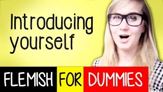 Flemish For Dummies 2 introducing yourself [upl. by Hum572]