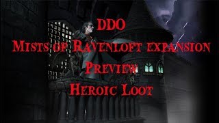 DDO Mists Of Ravenloft Expansion Heroic Loot Preview [upl. by Tena]