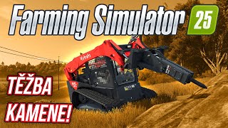 TĚŽBA KAMENE  Farming Simulator 25 06 [upl. by Phina]