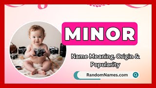 Minor  Baby Girl Name Meaning Origin amp Popularity  RandomNamescom [upl. by Ojeibbob]