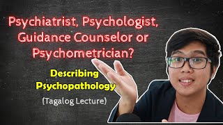 ABNORMAL PSYCH Lecture  WHO HOW and WHAT of Psych Disorders  Describing Psychopathology  Tagalog [upl. by Nyahs]