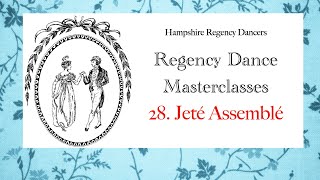 Regency Dance Steps No28 Jeté Assemblé [upl. by Soph]