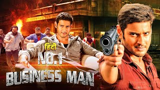 No 1 Businessman 2012 Mahesh Babu  Hindi Dubbed Superhit Movie  Kajal Agarwal amp Prakash Raj [upl. by Onihc]