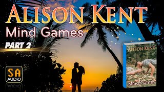 Mind Games by Alison Kent PART 2  Story Audio 2024 [upl. by Phelia484]