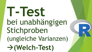 tTest bei unabhängigen Stichproben bei ungleichen Varianzen WelchTest in RAnalysieren in R 23 [upl. by Leverett]